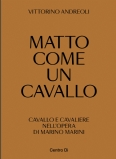 Matto come un cavallo