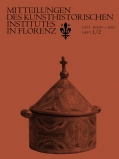 MITTEILUNGEN DES KUNSTHISTORISCHEN INSTITUTES IN FLORENZ. LXVI. Band - 2024 - He