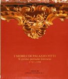 Mobili di Palazzo Pitti (I). Il primo periodo lorenese 1737-1799