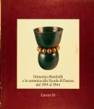 Rambelli, Domenico, e la ceramica alla Scuola di Faenza dal 1919 al 1944. Anselmo Bucci e la ceramica d'atelier