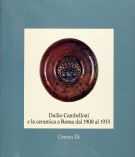 Cambellotti, Duilio, e la ceramica a Roma dal 1900 al 1935