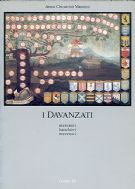 Davanzati (I) : mercanti, banchieri, mecenati