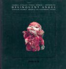 Delinquent Angel: Australian Historical, aboriginal and contemporary ceramics / L'angelo ribelle: ceramiche australiane storiche, aborigene e contemporanee