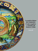 Maiolica italiana del Cinquecento (La). Il lustro eugubino e l'istoriato del ducato di Urbino. Atti del Convegno (Gubbio 1998).